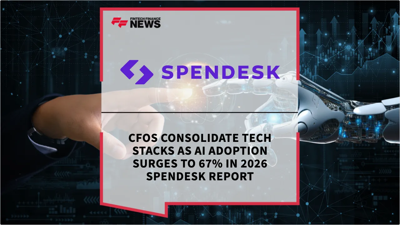 Press Release: CFOs Consolidate Tech Stacks as AI Adoption Surges to 67% in 2026 Spendesk Report | Featured Image by FF News