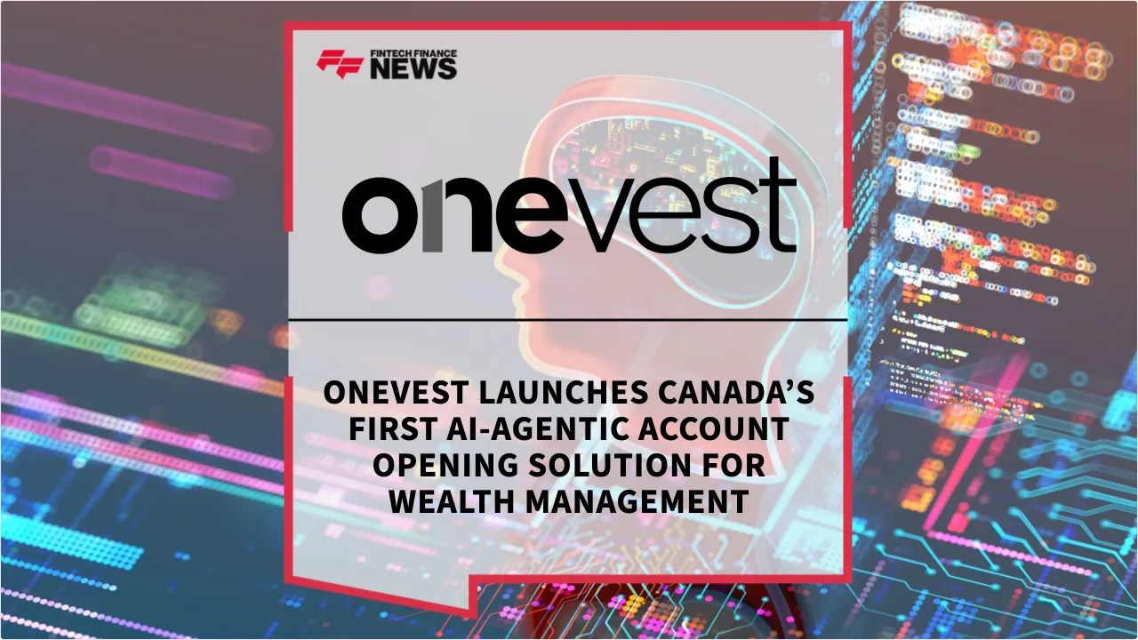 Press Release: OneVest Launches Canada’s First AI-Agentic Account Opening Solution for Wealth Management | Featured Image by FF News