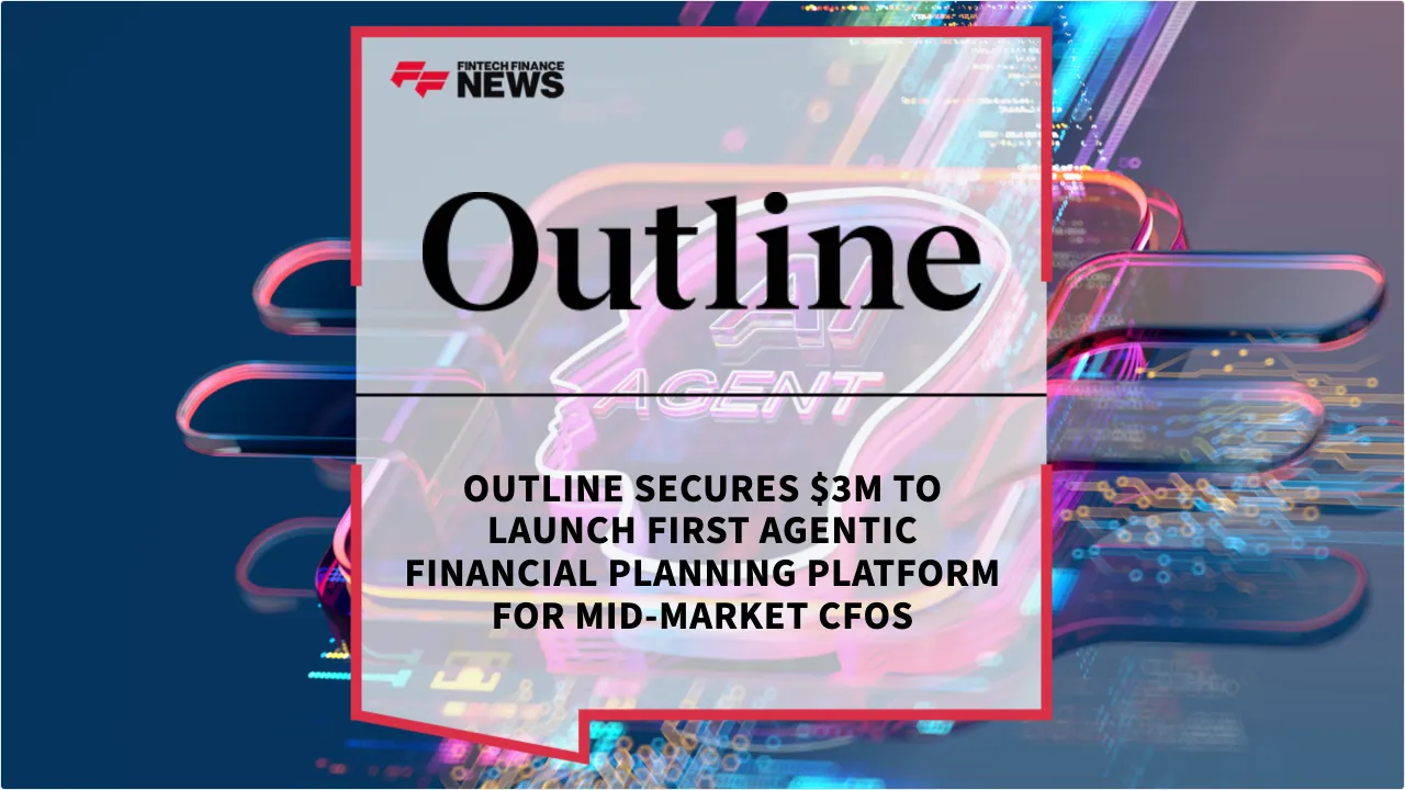 Press Release: Outline Secures $3M to Launch First Agentic Financial Planning Platform for Mid-Market CFOs | Featured Image by FF News