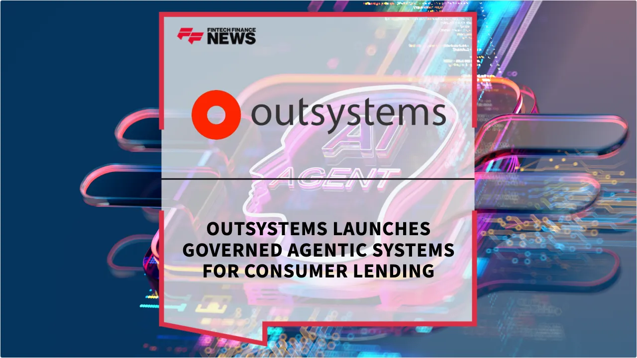 Press Release: OutSystems Launches Governed Agentic Systems for Consumer Lending | Featured Image by FF News