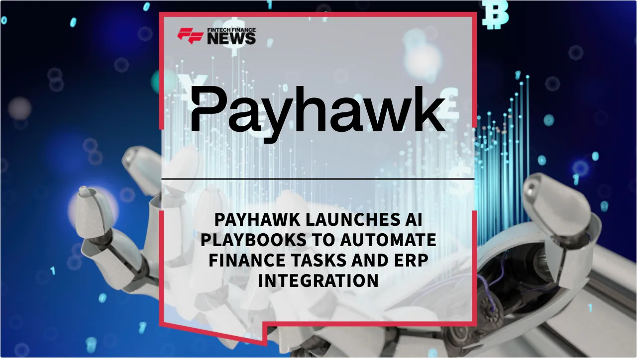 Press Release: Payhawk Launches AI Playbooks to Automate Finance Tasks and ERP Integration | Featured Image by FF News