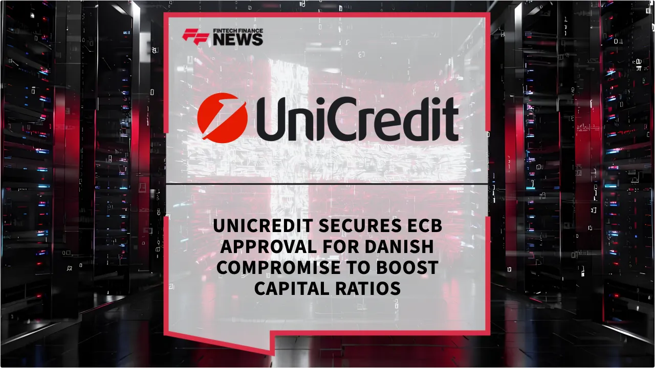 Press Release: UniCredit Secures ECB Approval for Danish Compromise to Boost Capital Ratios | Featured Image by FF News
