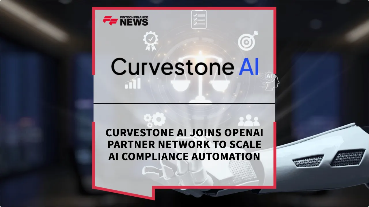 Press Release: Curvestone AI Joins OpenAI Partner Network to Scale AI Compliance Automation | Featured Image by FF News