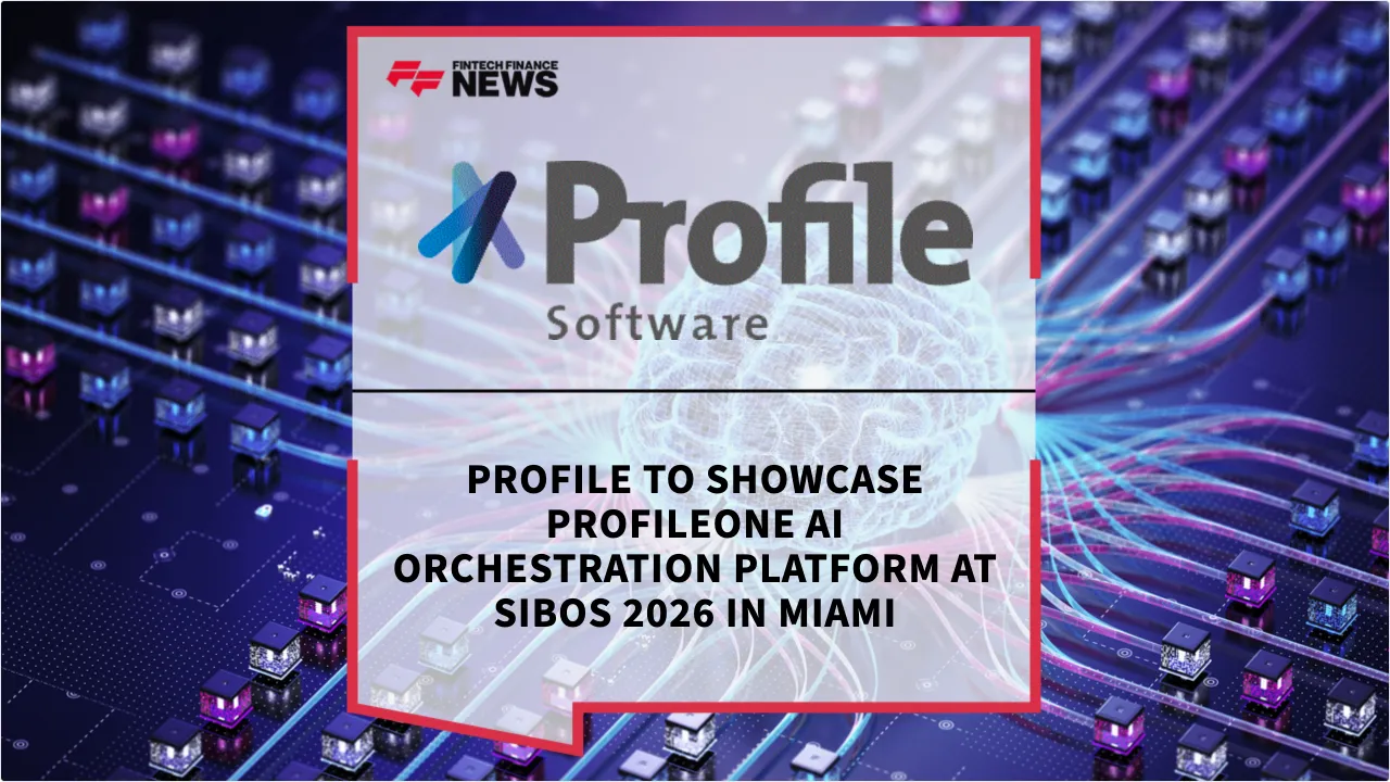 Press Release: Profile to Showcase ProfileOne AI Orchestration Platform at Sibos 2026 in Miami | Featured Image by FF News