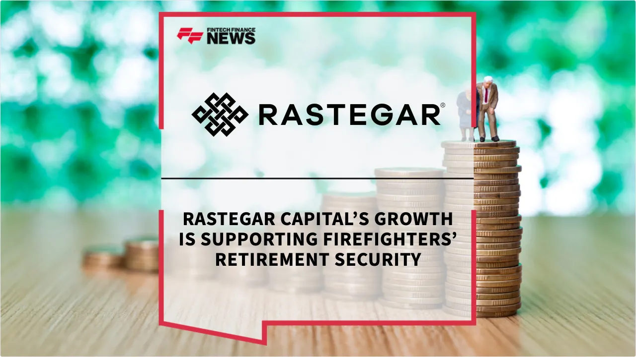 Press Release: Rastegar Capital’s Growth is Supporting Firefighters’ Retirement Security | Featured Image by FF News