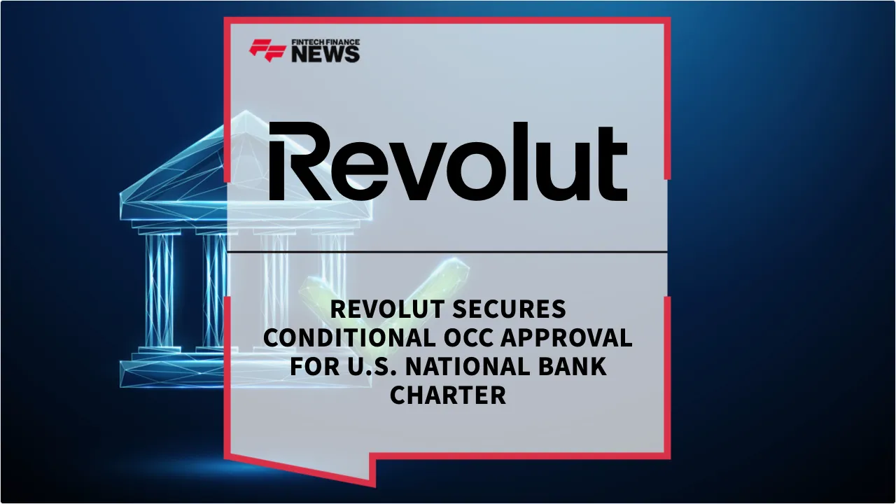 Press Release: Revolut Secures Conditional OCC Approval for U.S. National Bank Charter | Featured Image by FF News