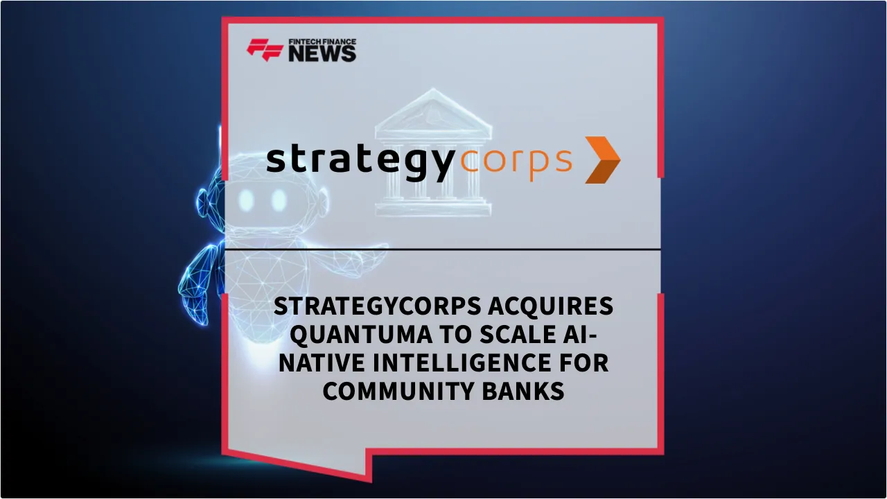 Press Release: StrategyCorps Acquires Quantuma to Scale AI-Native Intelligence for Community Banks | Featured Image by FF News
