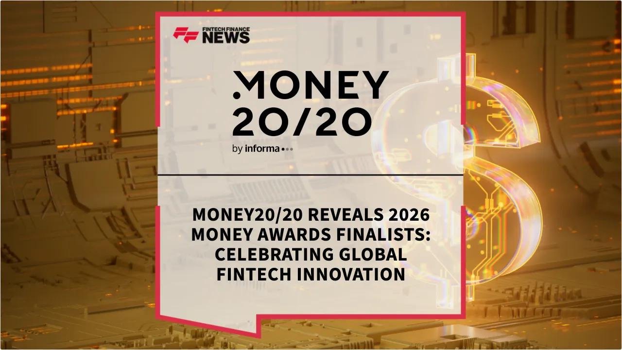 Press Release: Money20/20 Reveals 2026 Money Awards Finalists: Celebrating Global Fintech Innovation | Featured Image by FF News