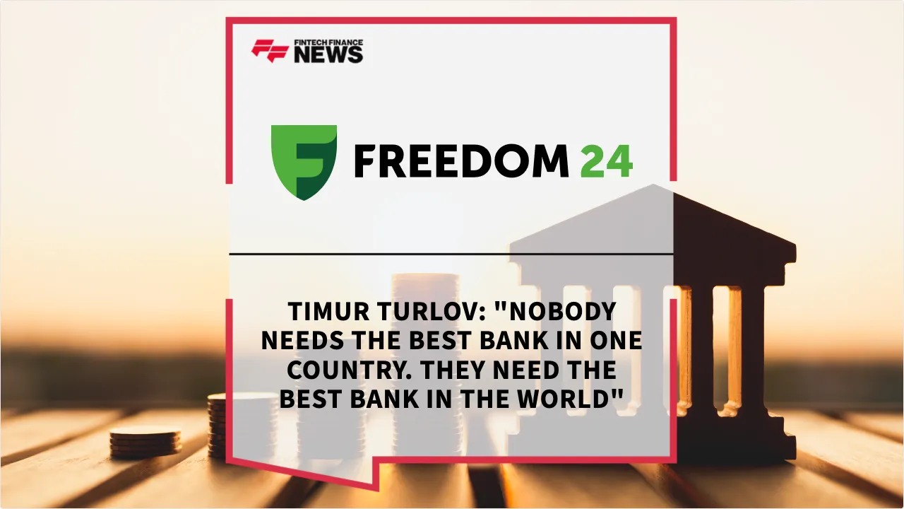 Press Release: Timur Turlov: "Nobody Needs the Best Bank in One Country. They Need the Best Bank in the World" on Freedom Holding Corp's Global Strategy | Featured Image by FF News
