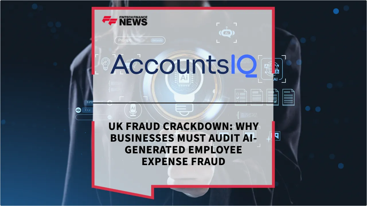 Press Release: UK Fraud Crackdown: Why Businesses Must Audit AI-Generated Employee Expense Fraud | Featured Image by FF News
