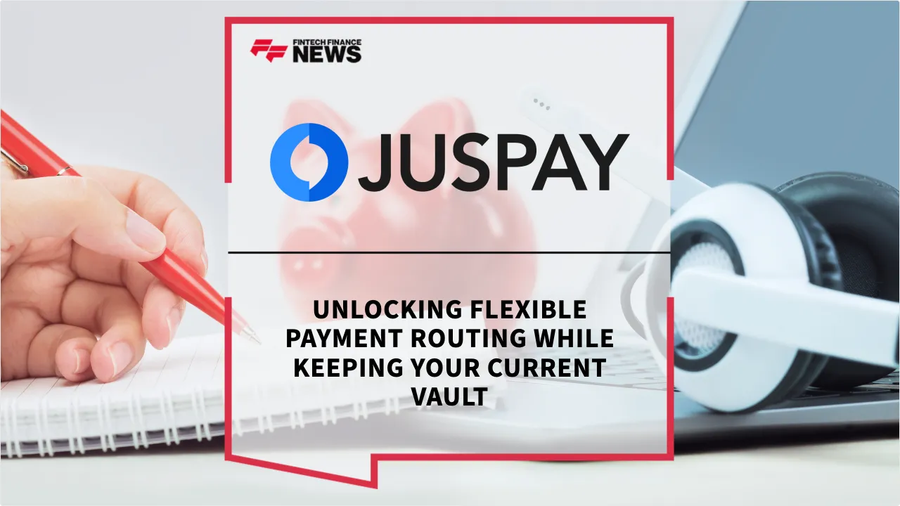 Press Release: Unlocking Flexible Payment Routing While Keeping Your Current Vault | Featured Image by FF News