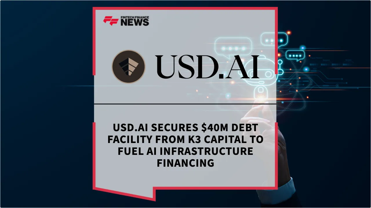 Press Release: USD.AI Secures $40M Debt Facility from K3 Capital to Fuel AI Infrastructure Financing | Featured Image by FF News