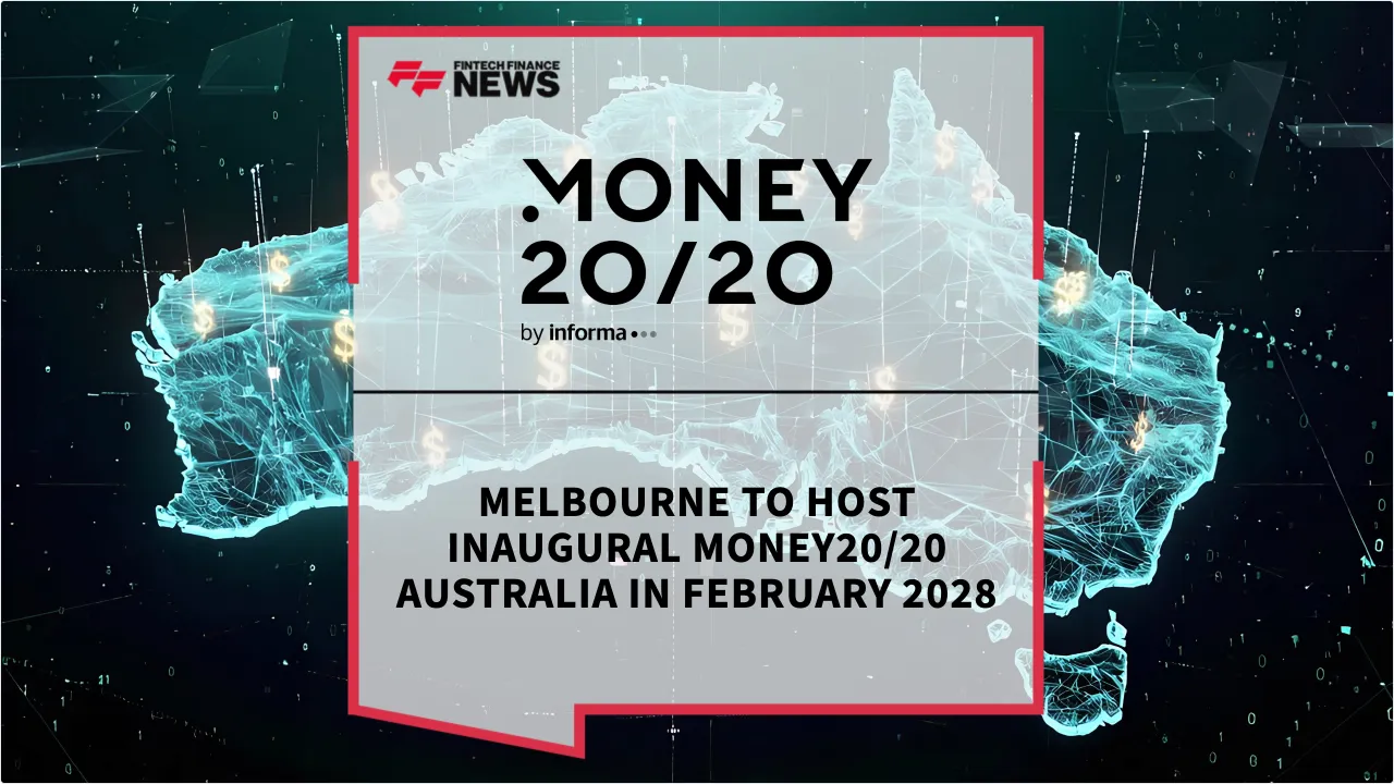 Press Release: Melbourne to Host Inaugural Money20/20 Australia in February 2028 | Featured Image by FF News