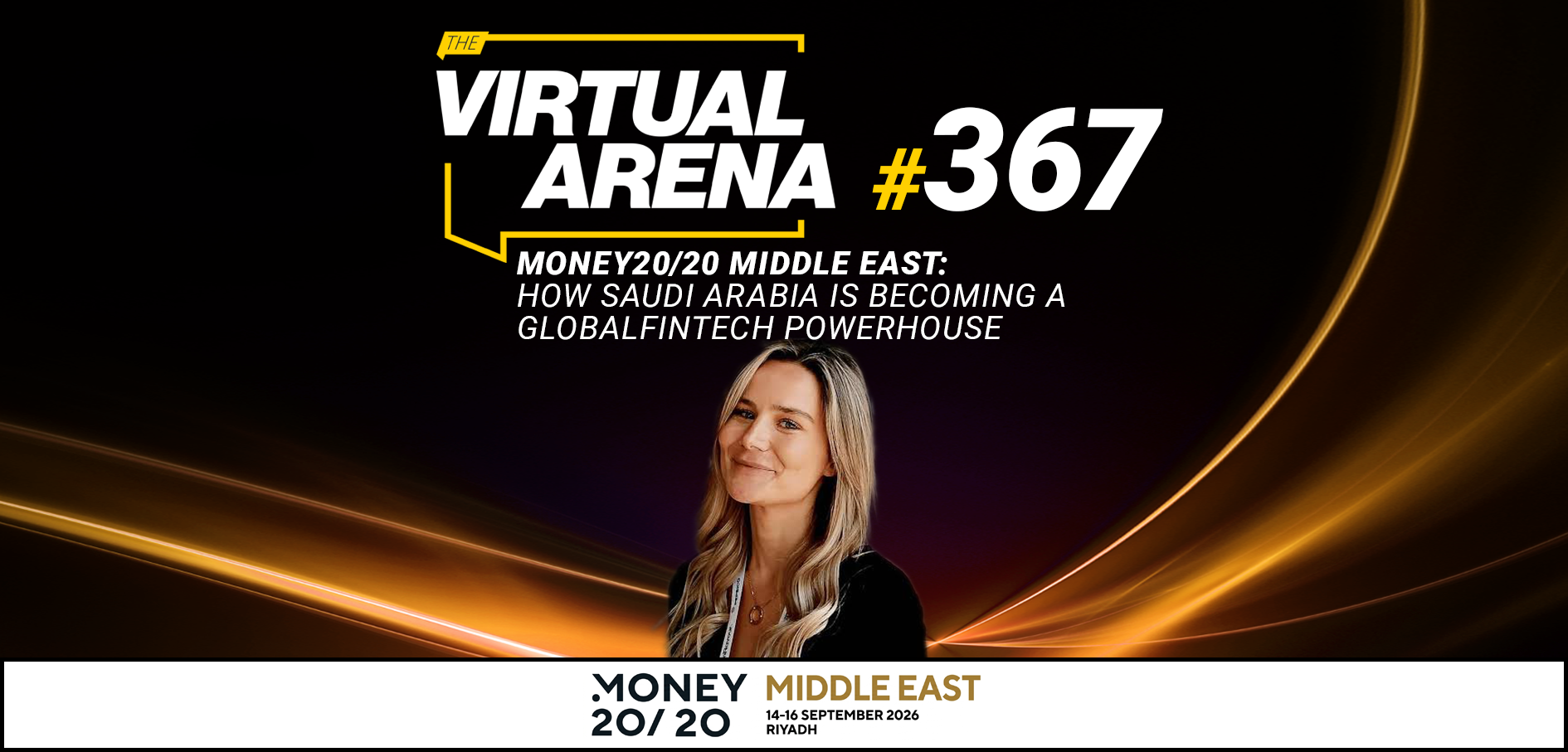 Press Release: Virtual Arena: Money20/20 Middle East: How Saudi Arabia is Becoming a Global Fintech Powerhouse | Tahaluf | FF Virtual Arena #367 | Featured Image by FF News