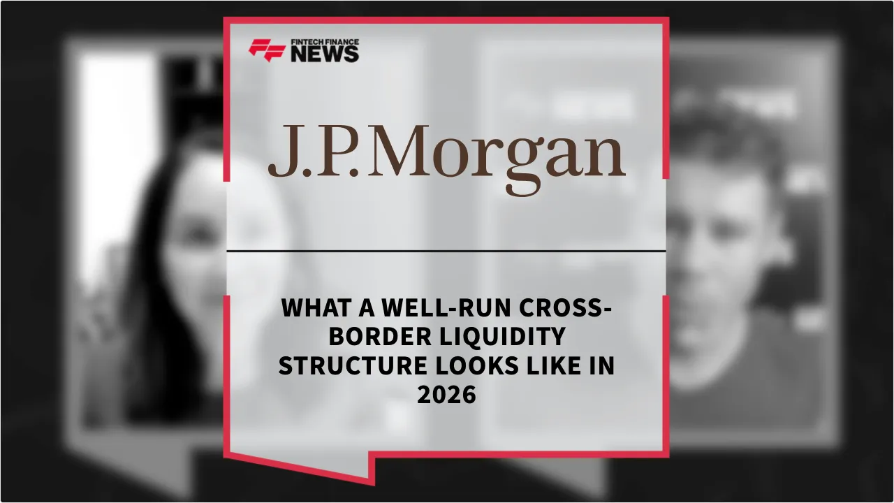 Press Release: What a Well-Run Cross-Border Liquidity Structure Looks Like in 2026 | Featured Image by FF News