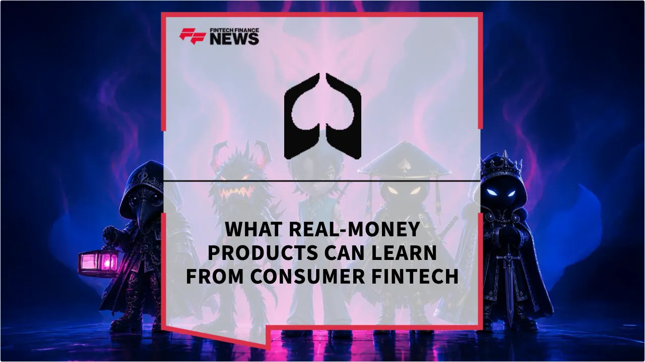 Press Release: What Real-Money Products Can Learn From Consumer Fintech | Featured Image by FF News
