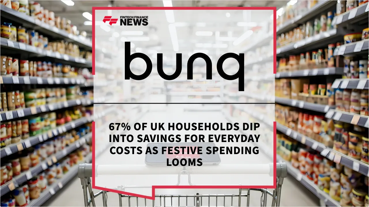 Press Release: 67% of UK Households Dip Into Savings for Everyday Costs as Festive Spending Looms | Featured Image by FF News