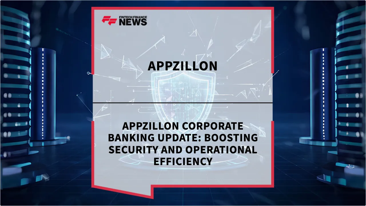 Press Release: Appzillon Corporate Banking Update: Boosting Security and Operational Efficiency | Featured Image by FF News