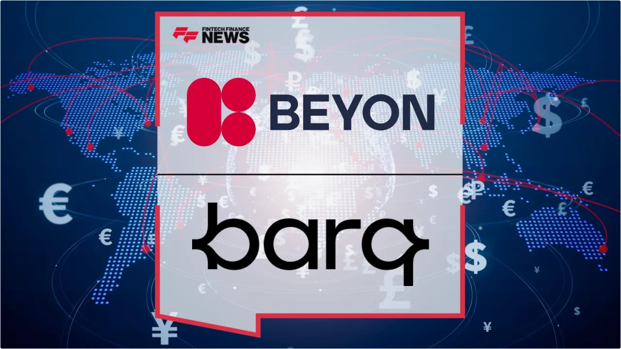 Press Release: Beyon Money Joins barq Group to Accelerate Fintech Growth Across the Middle East | Featured Image by FF News