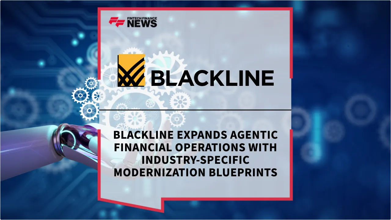 Press Release: BlackLine Expands Agentic Financial Operations with Industry-Specific Modernization Blueprints | Featured Image by FF News
