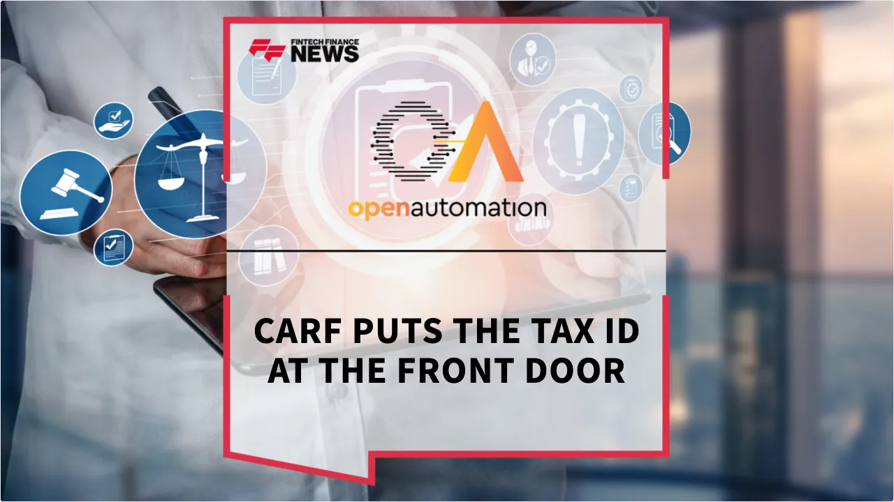 Press Release: CARF Puts the Tax ID at the Front Door | Featured Image by FF News