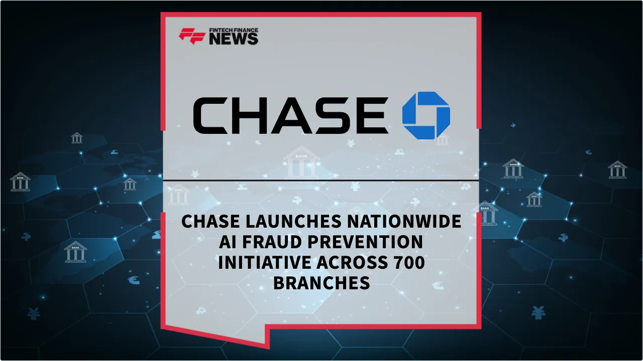Press Release: Chase Launches Nationwide AI Fraud Prevention Initiative Across 700 Branches | Featured Image by FF News