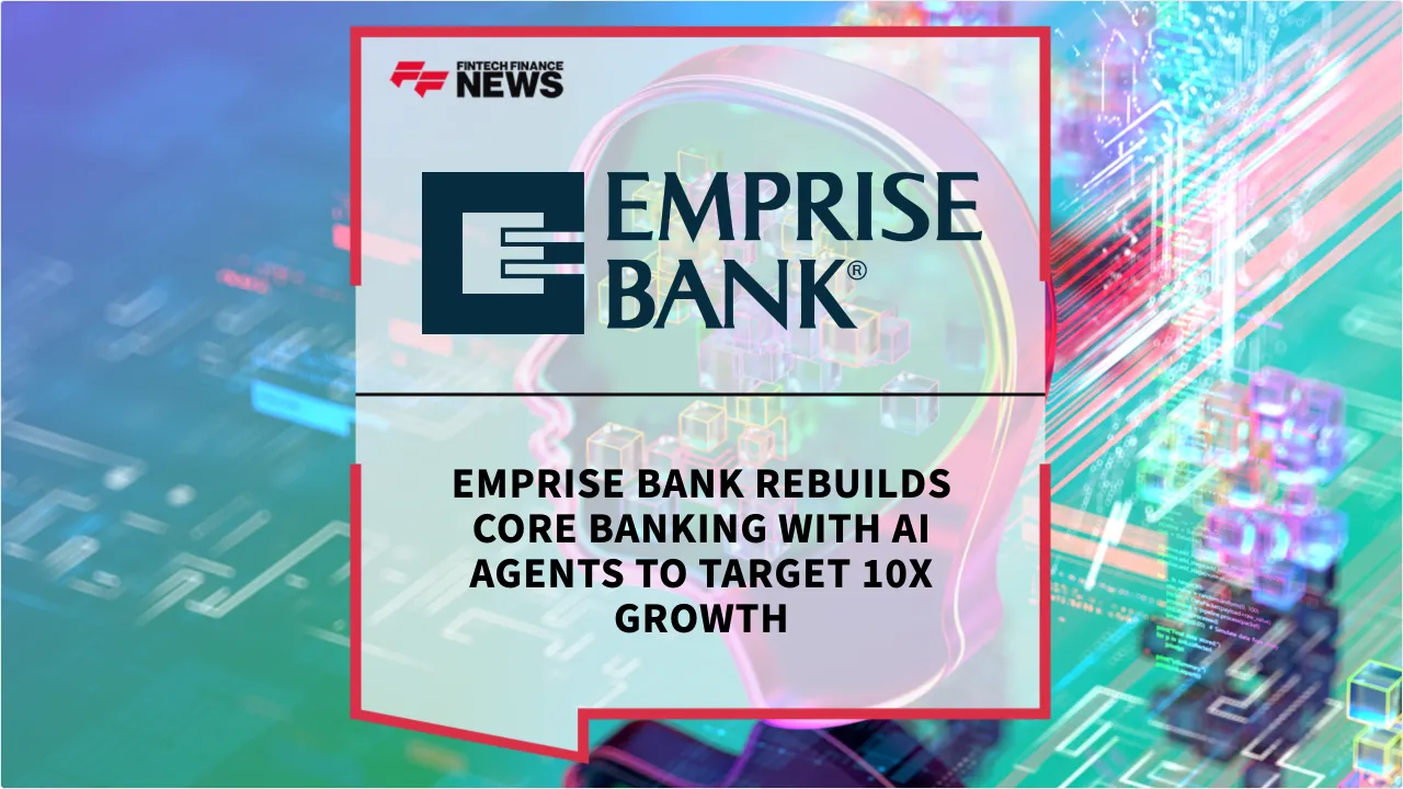 Press Release: Emprise Bank Rebuilds Core Banking with AI Agents to Target 10x Growth | Featured Image by FF News