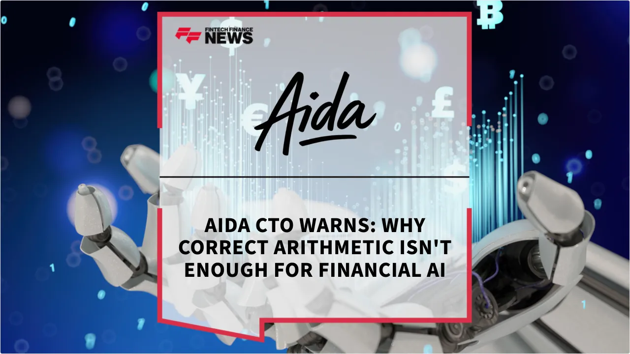 Press Release: Aida CTO Warns: Why Correct Arithmetic Isn't Enough for Financial AI | Featured Image by FF News