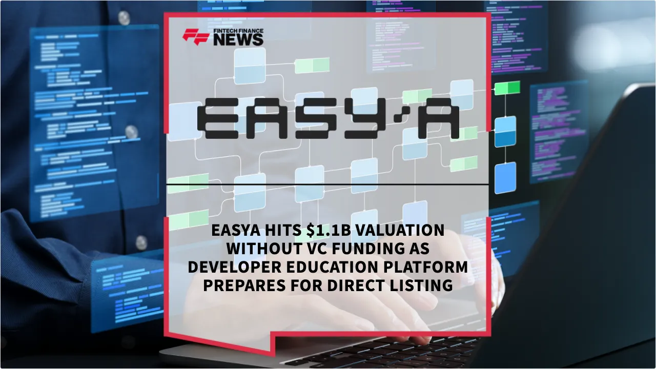 Press Release: EasyA Hits $1.1B Valuation Without VC Funding as Developer Education Platform Prepares for Direct Listing | Featured Image by FF News