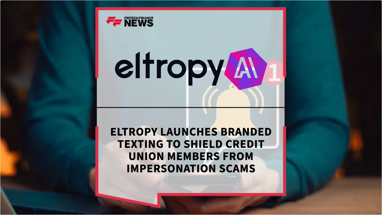 Press Release: Eltropy Launches Branded Texting to Shield Credit Union Members from Impersonation Scams | Featured Image by FF News