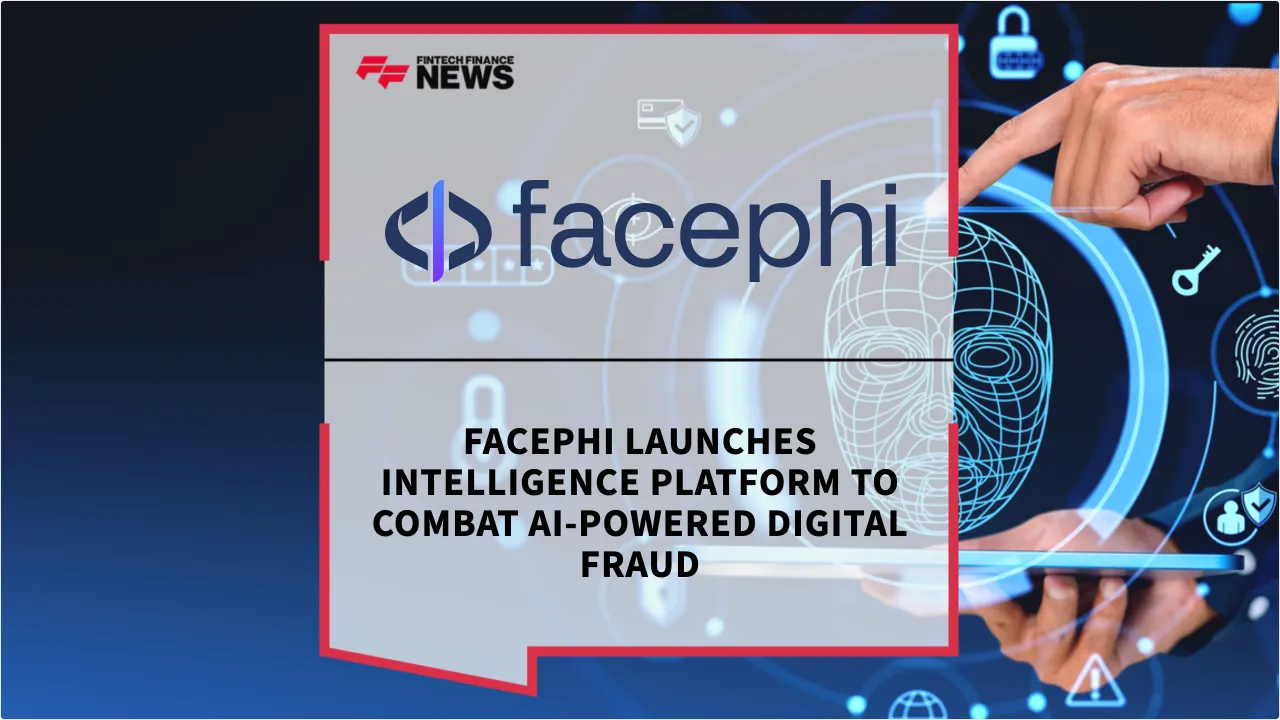 Press Release: Facephi Launches Intelligence Platform to Combat AI-Powered Digital Fraud | Featured Image by FF News