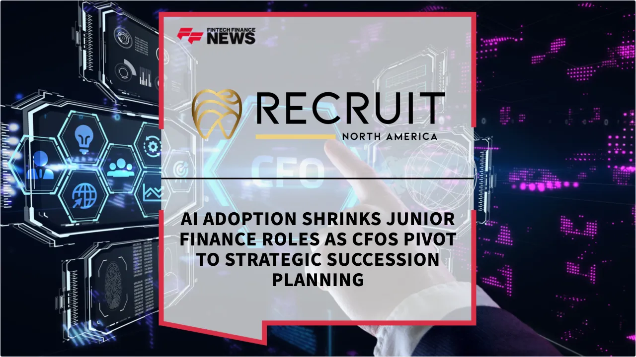Press Release: AI Adoption Shrinks Junior Finance Roles as CFOs Pivot to Strategic Succession Planning | Featured Image by FF News