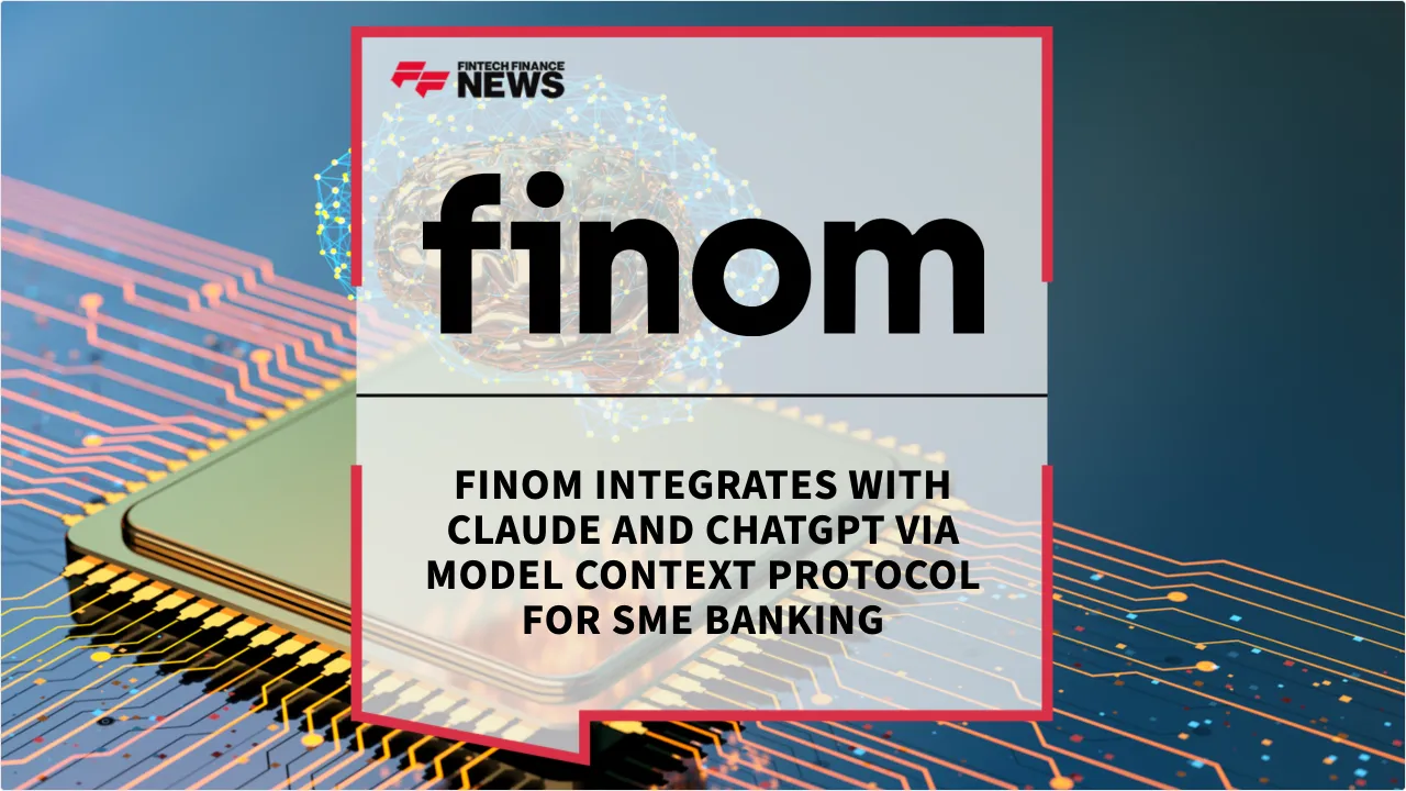 Press Release: Finom Integrates with Claude and ChatGPT via Model Context Protocol for SME Banking | Featured Image by FF News