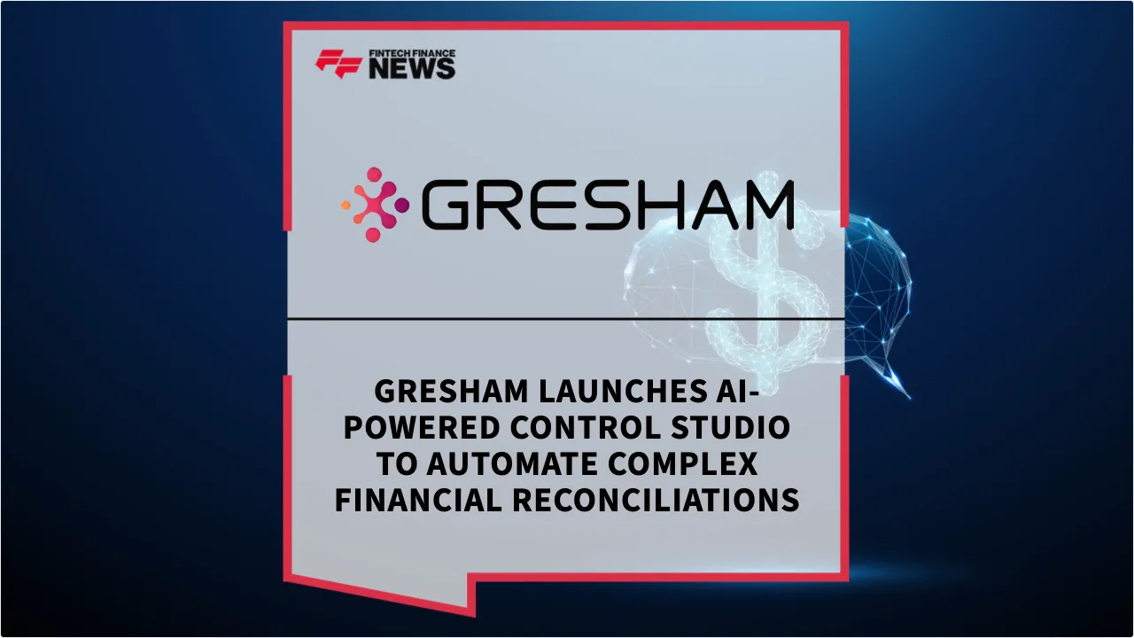 Press Release: Gresham Launches AI-Powered Control Studio to Automate Complex Financial Reconciliations | Featured Image by FF News