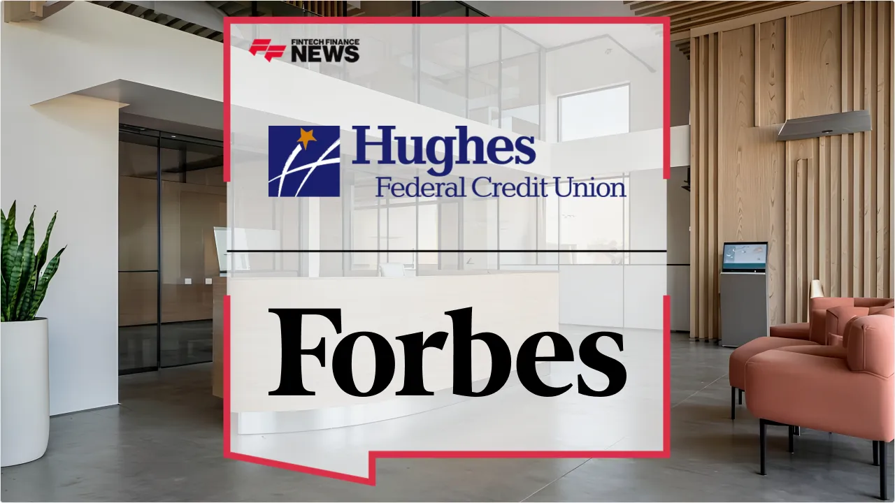 Press Release: Hughes Federal Credit Union Named Among Forbes Best-In-State Credit Unions 2025 | Featured Image by FF News