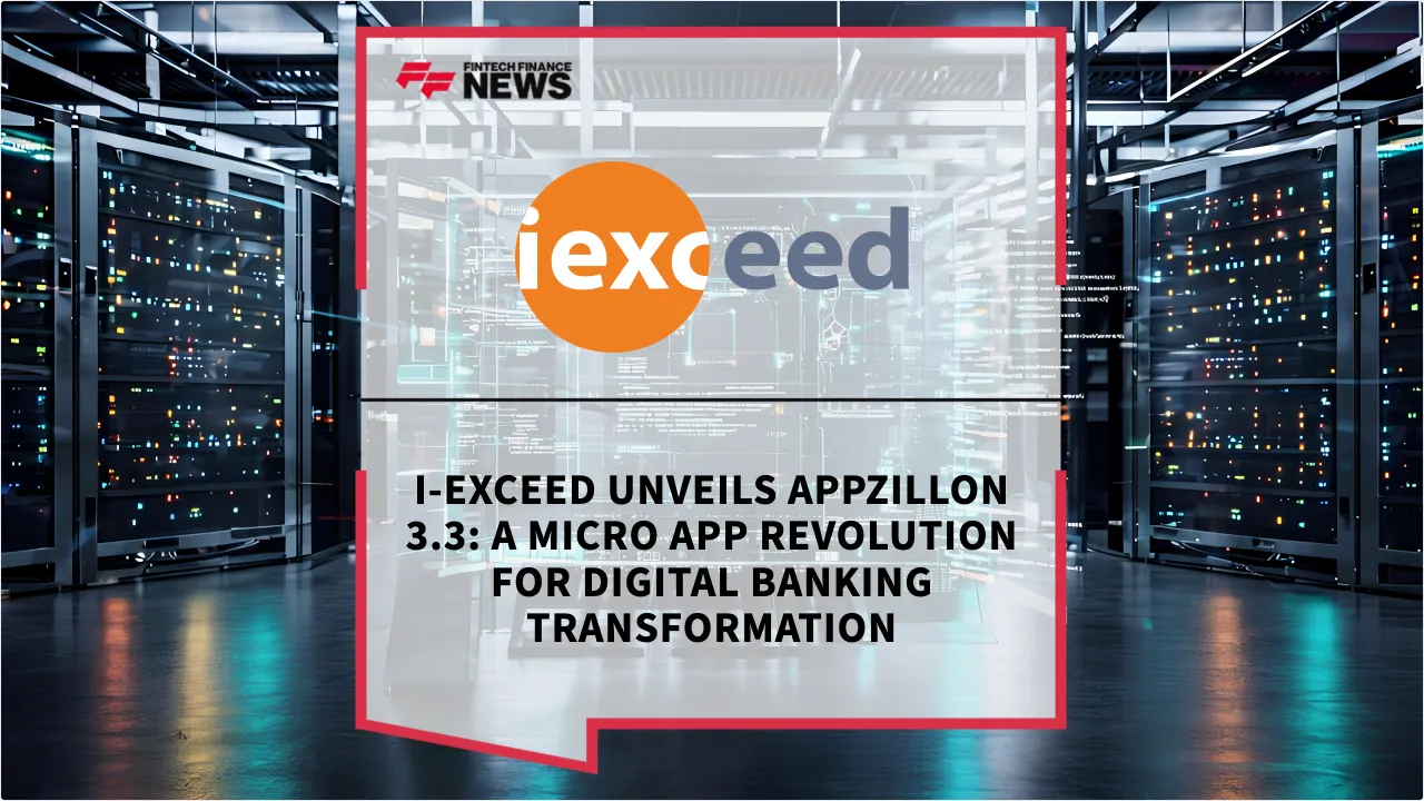 Press Release: i-exceed Unveils Appzillon 3.3: A Micro App Revolution for Digital Banking Transformation | Featured Image by FF News