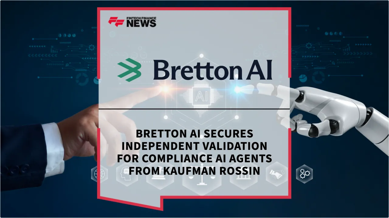 Press Release: Bretton AI Secures Independent Validation for Compliance AI Agents from Kaufman Rossin | Featured Image by FF News