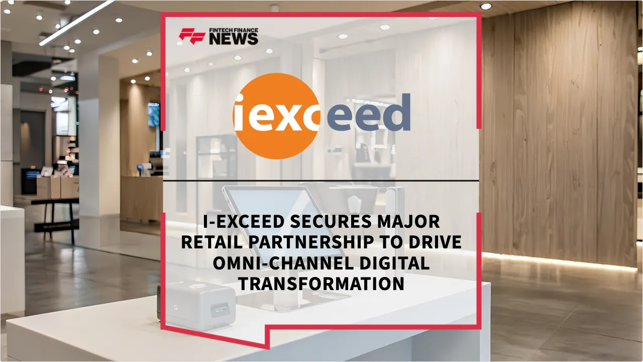 Press Release: i-exceed Secures Major Retail Partnership to Drive Omni-Channel Digital Transformation | Featured Image by FF News