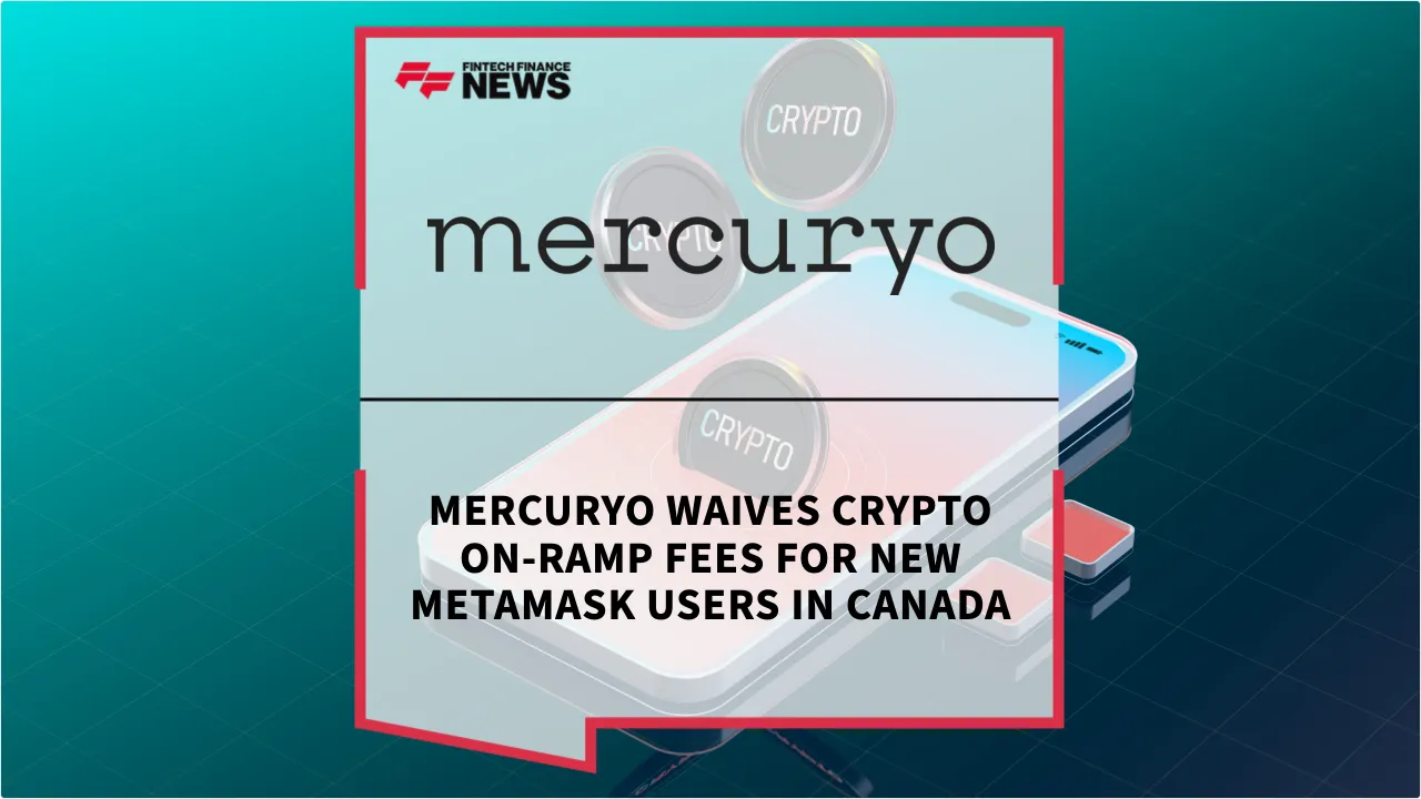 Press Release: Mercuryo Waives Crypto On-Ramp Fees for New MetaMask Users in Canada | Featured Image by FF News