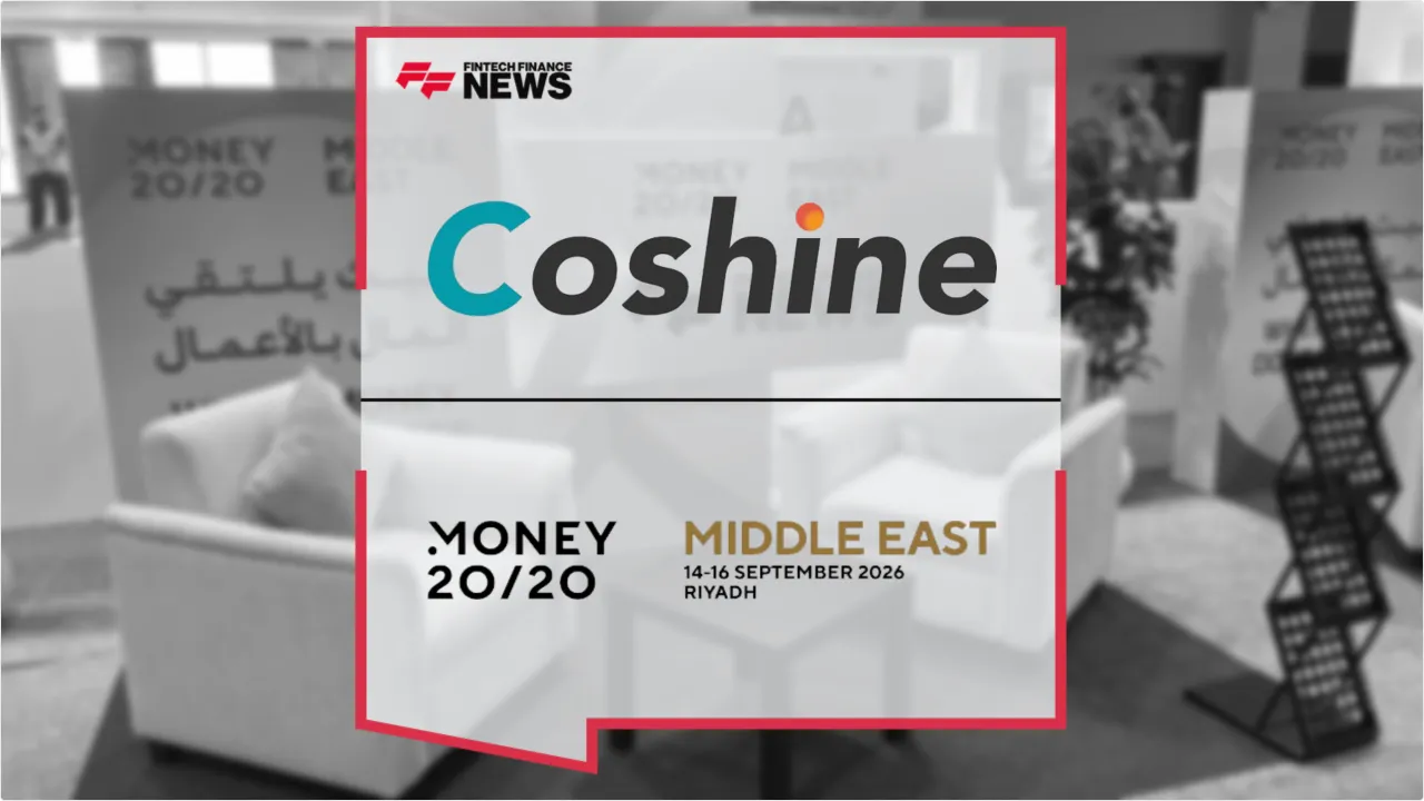 Press Release: Money20/20 Middle East 2026: Coshine's Jacob Xu on Middle East Expansion | Featured Image by FF News
