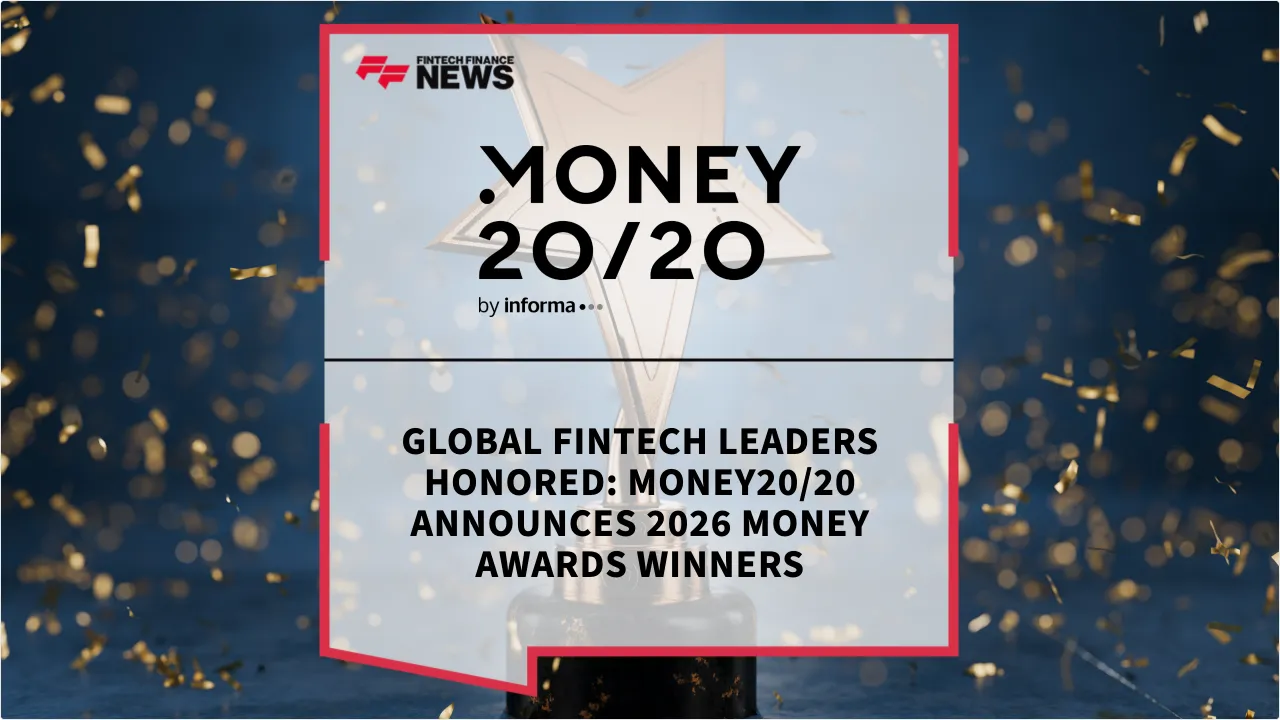 Press Release: Global Fintech Leaders Honored: Money20/20 Announces 2026 Money Awards Winners | Featured Image by FF News