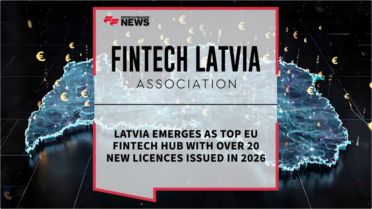 Press Release: Latvia Emerges as Top EU Fintech Hub with Over 20 New Licences Issued in 2026 | Featured Image by FF News