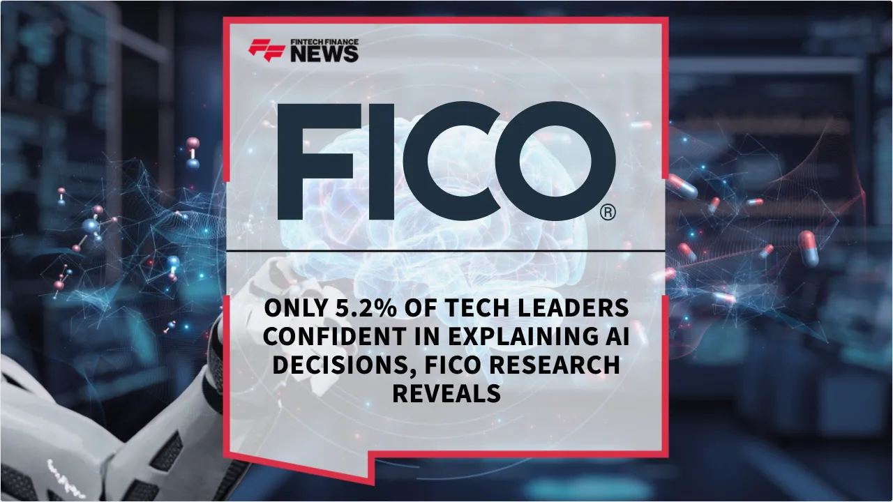 Press Release: Only 5.2% of Tech Leaders Confident in Explaining AI Decisions, FICO Research Reveals | Featured Image by FF News