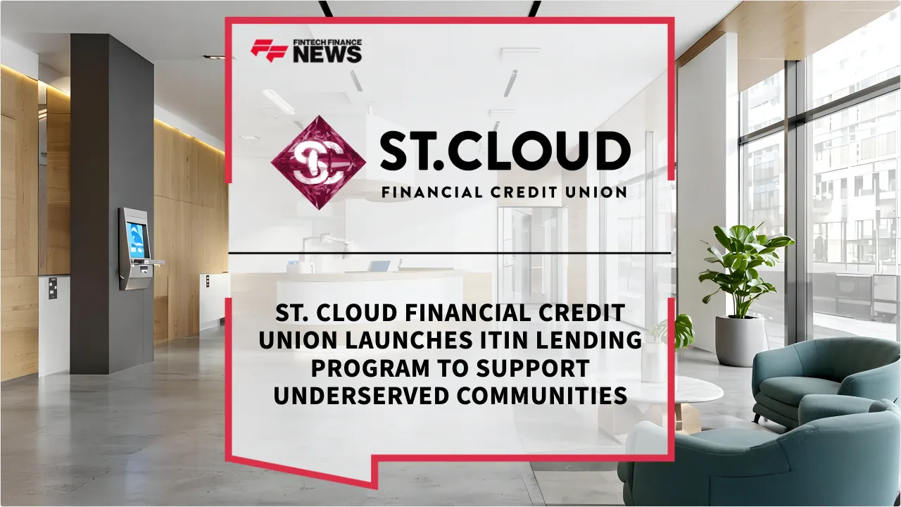 Press Release: St. Cloud Financial Credit Union Launches ITIN Lending Program to Support Underserved Communities | Featured Image by FF News
