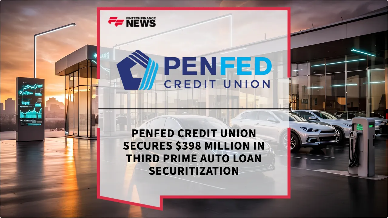Press Release: PenFed Credit Union Secures $398 Million in Third Prime Auto Loan Securitization | Featured Image by FF News
