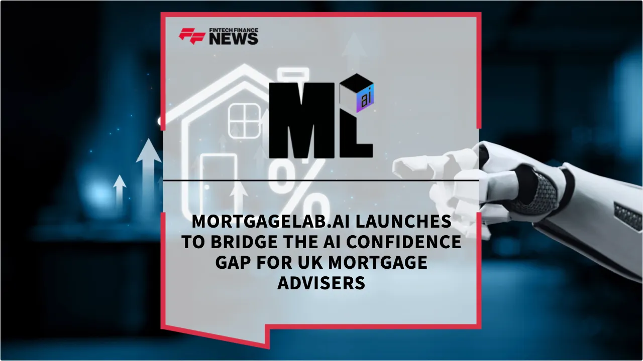 Press Release: MortgageLab.ai Launches to Bridge the AI Confidence Gap for UK Mortgage Advisers | Featured Image by FF News