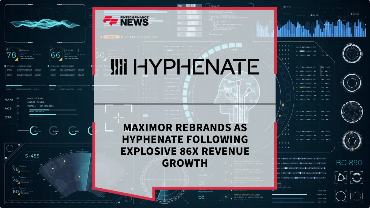 Press Release: Maximor Rebrands as Hyphenate Following Explosive 86x Revenue Growth | Featured Image by FF News