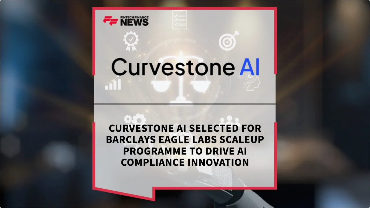 Press Release: Curvestone AI Selected for Barclays Eagle Labs Scaleup Programme to Drive AI Compliance Innovation | Featured Image by FF News