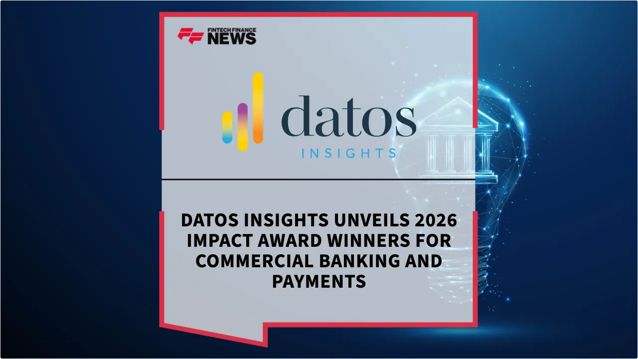Press Release: Datos Insights Unveils 2026 Impact Award Winners for Commercial Banking and Payments | Featured Image by FF News