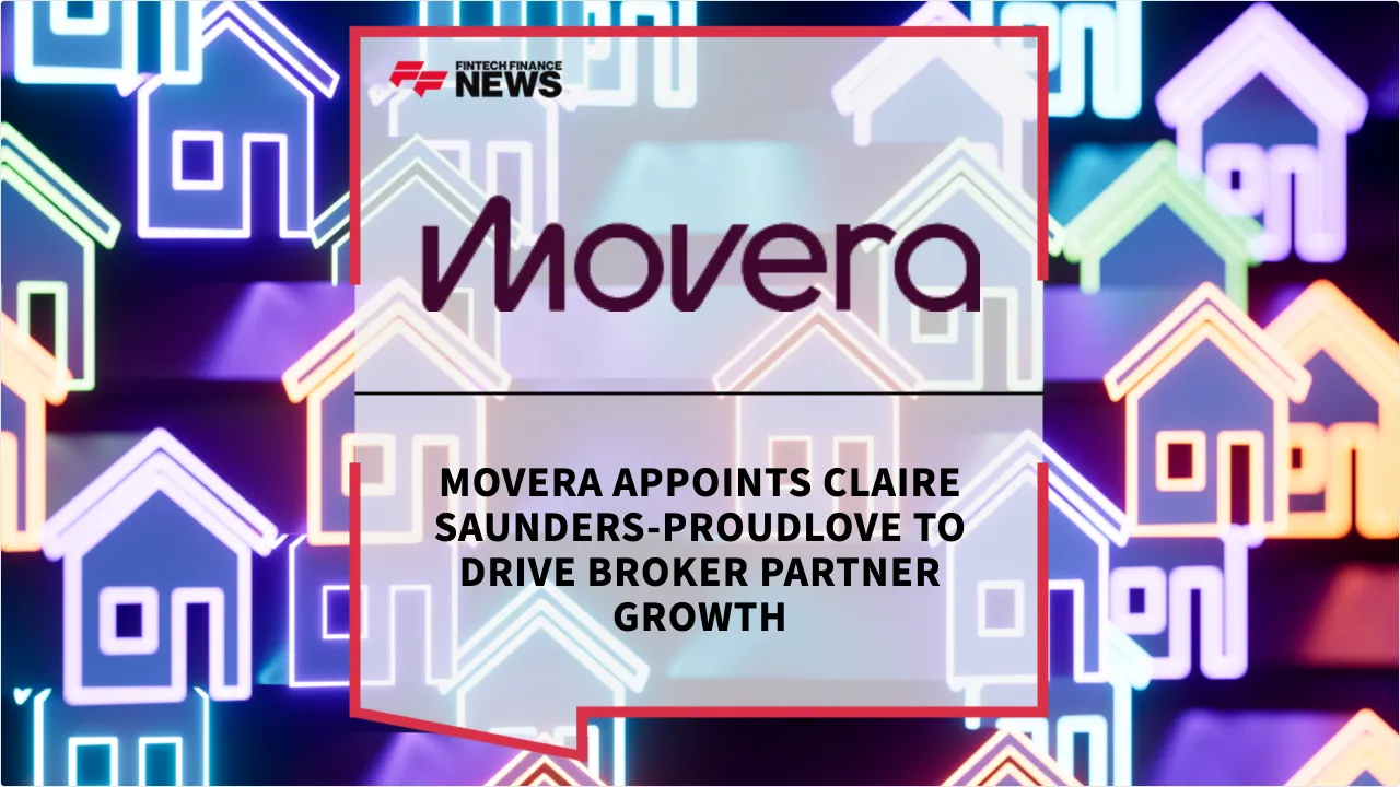 Press Release: Movera Appoints Claire Saunders-Proudlove to Drive Broker Partner Growth | Featured Image by FF News